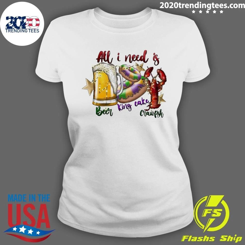 All I Need Is Beer King Cake Crawfish Shirt
