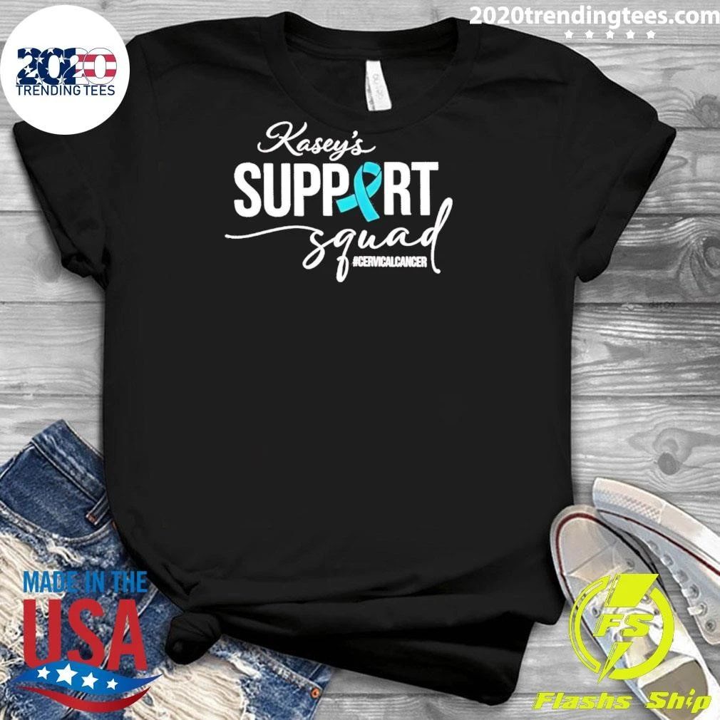 Kasey’s Support Squad Cervical Cancer Awareness Shirt