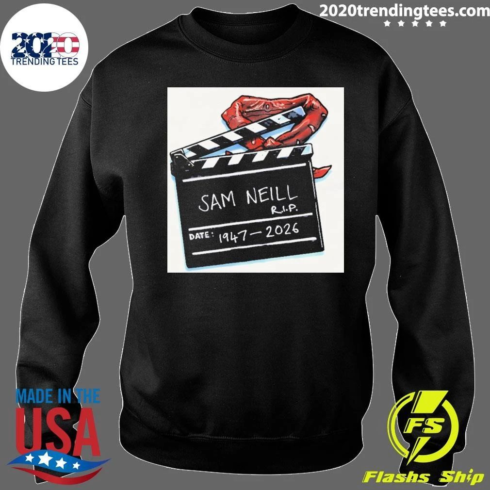 Sam Neill Rip 1947 2026 Rest In Peace Legend Shirt