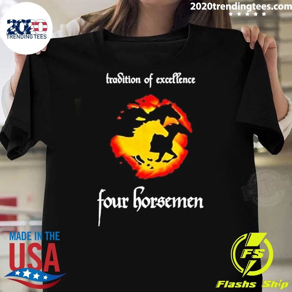 Tradition Of Excellence Four Horsemen Shirt