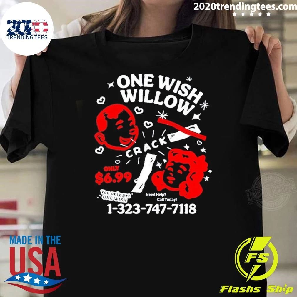 One Wish Willow Crack Spark the Middle and Break in Half Shirt