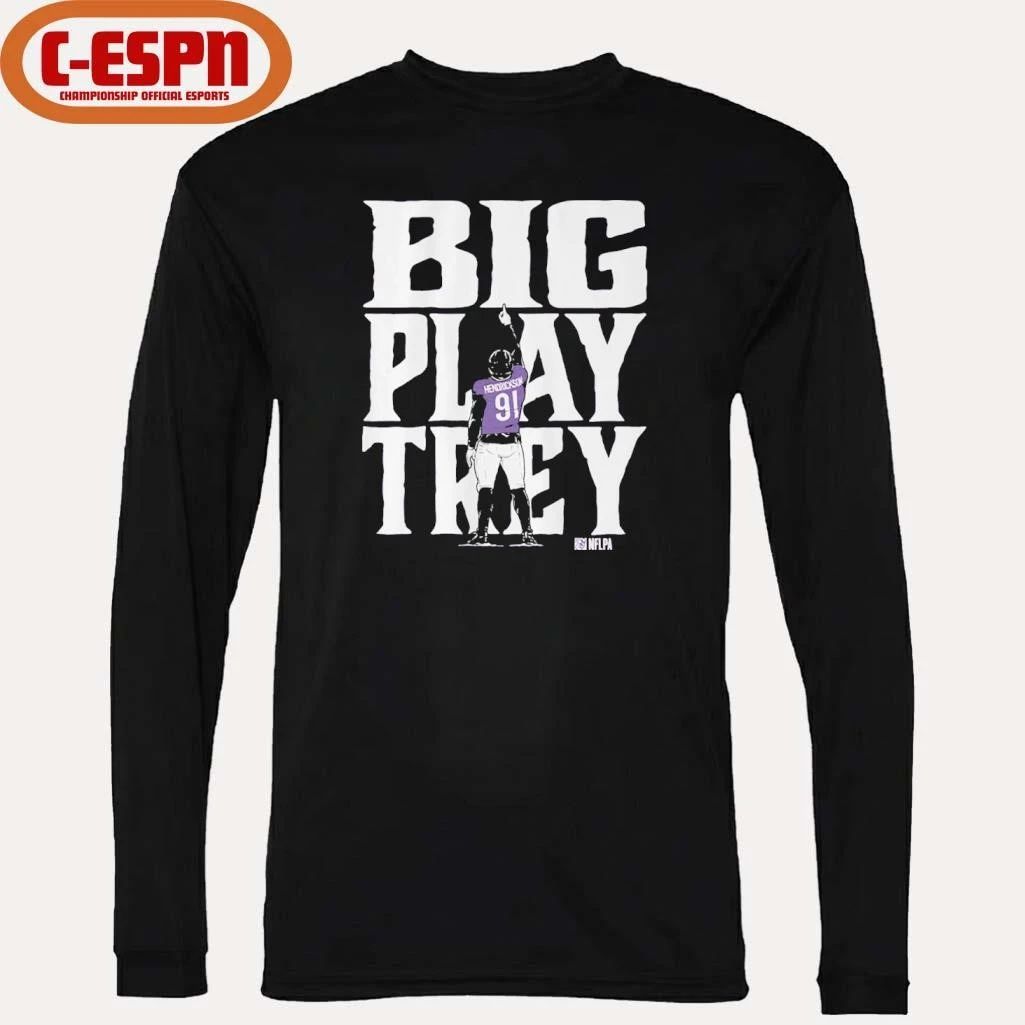 Trey Hendrickson Big Play Trey Baltimore Shirt