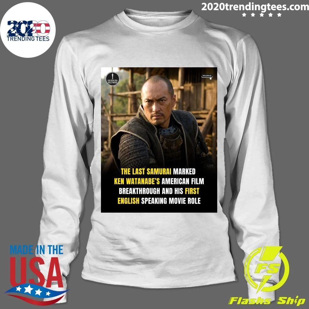 The Last Samurai Marked Ken Watanabe’s American Film Breakthrough and His First English Speaking Movie Role Shirt