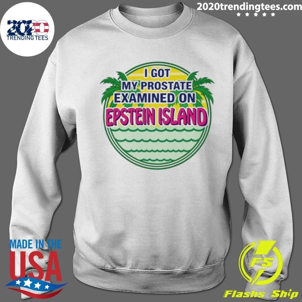 Cubs I Got My Prostate Examined On Epstein Island Shirt