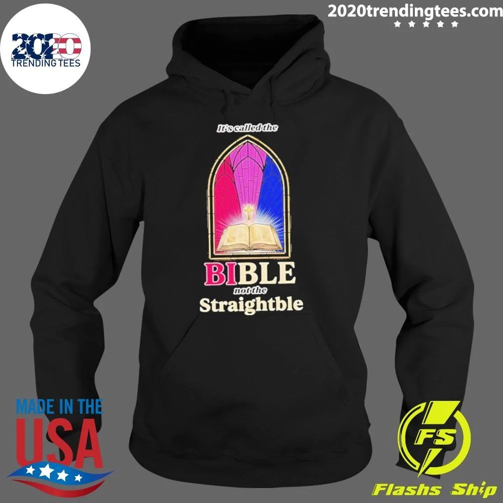 It’s Called The Bible Not The Straightble Shirt