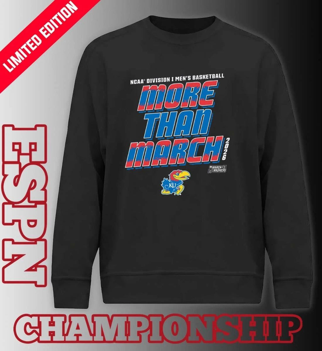 Kansas Men’s Basketball More Than March 2026 Shirt