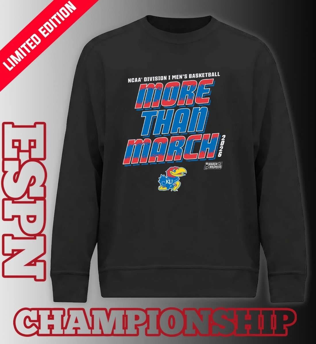 Kansas Men’s Basketball More Than March 2026 Shirt