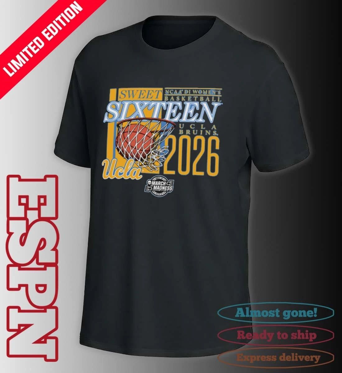 Ucla Bruins 2026 NCAA DI Women’s Basketball Sweet Sixteen – Sacramento Regional T-Shirt