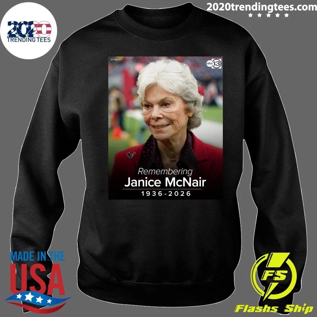 Houston Texans Co-Founder and Senior Chair Janice S. McNair passed away today at the age of 89, 1936-2026 Shirt