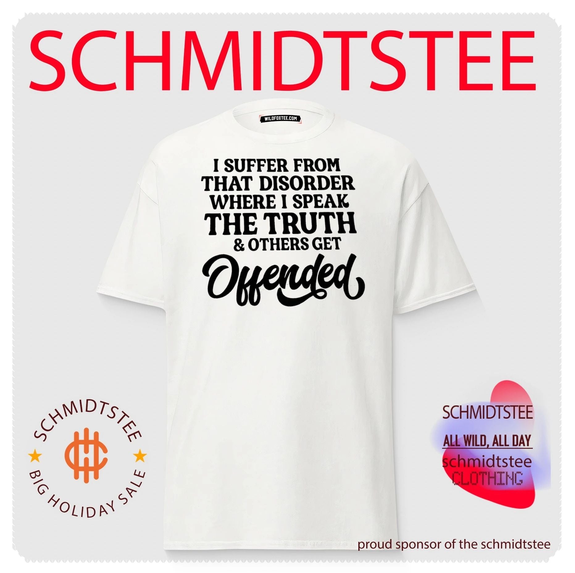 I suffer from that disorder where I speak the truth simple text shirt