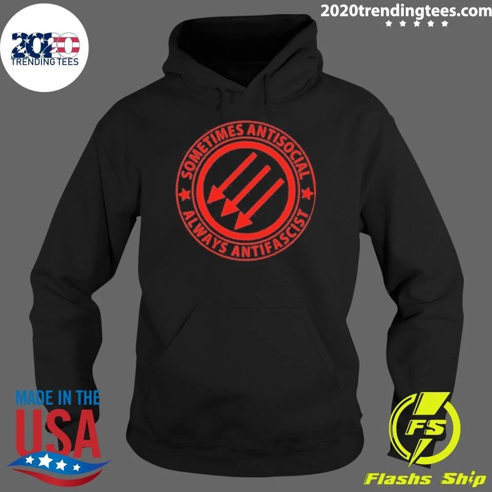 Sometimes Antisocial Always Antifascist Three Arrows Shirt