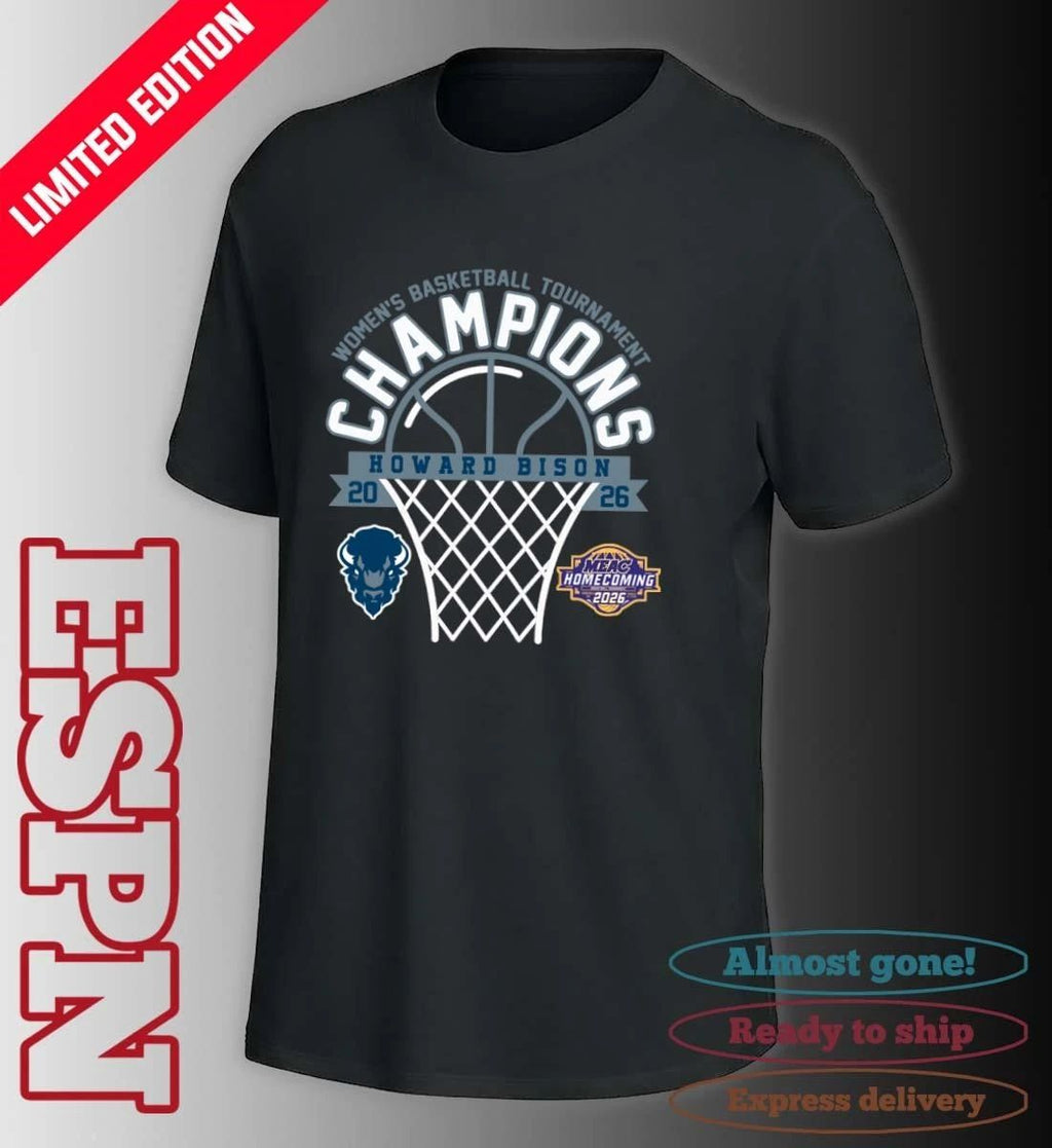 MEAC Women’s Basketball Tournament Champions 2026 Howard Bison T-Shirt