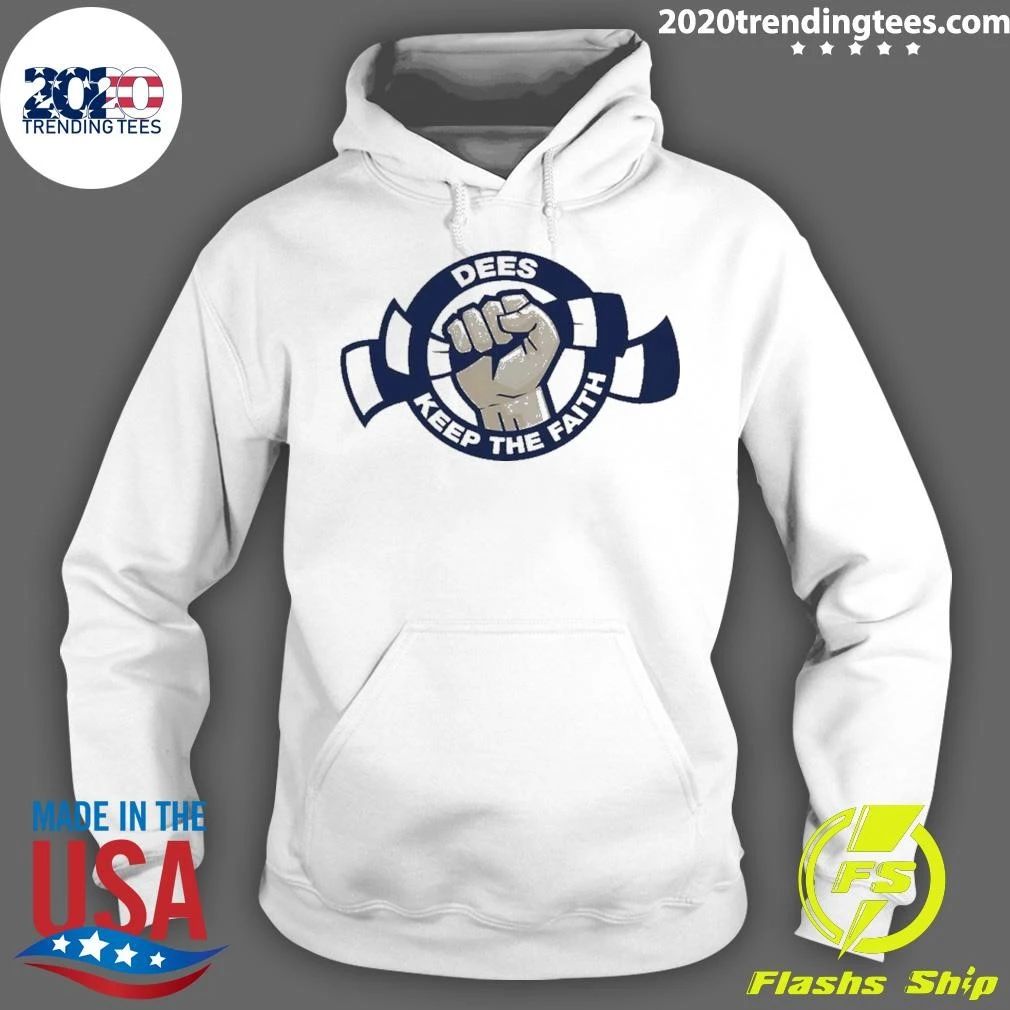Dees Keep The Faith Shirt