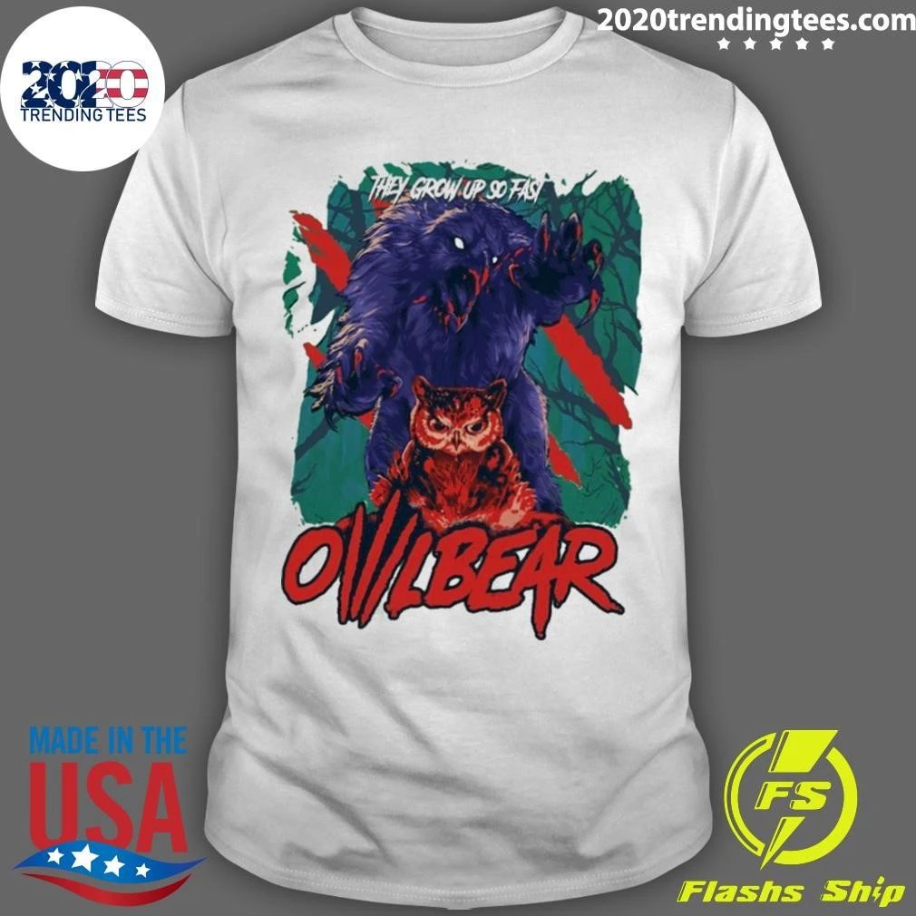 They Grow Up So Fast Owlbear Shirt