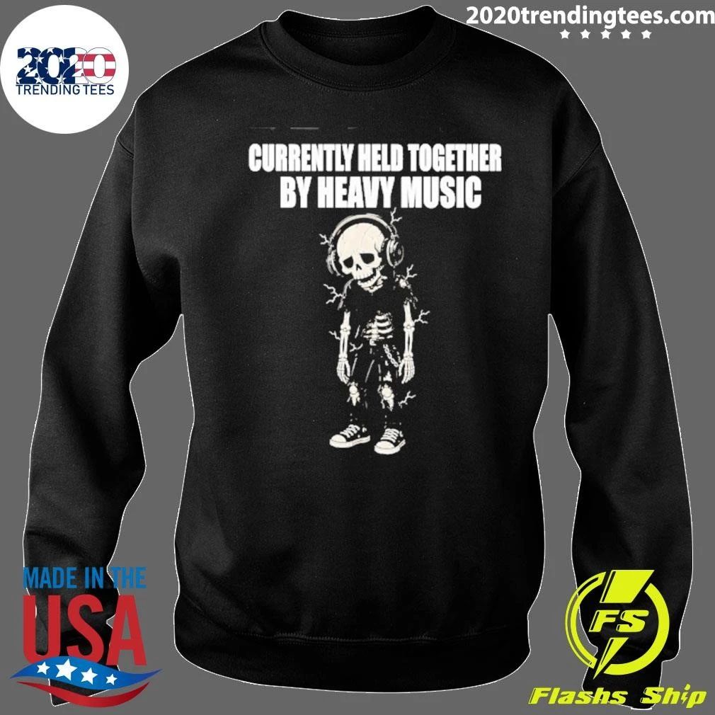 Currently Held Together By Heavy Music Shirt