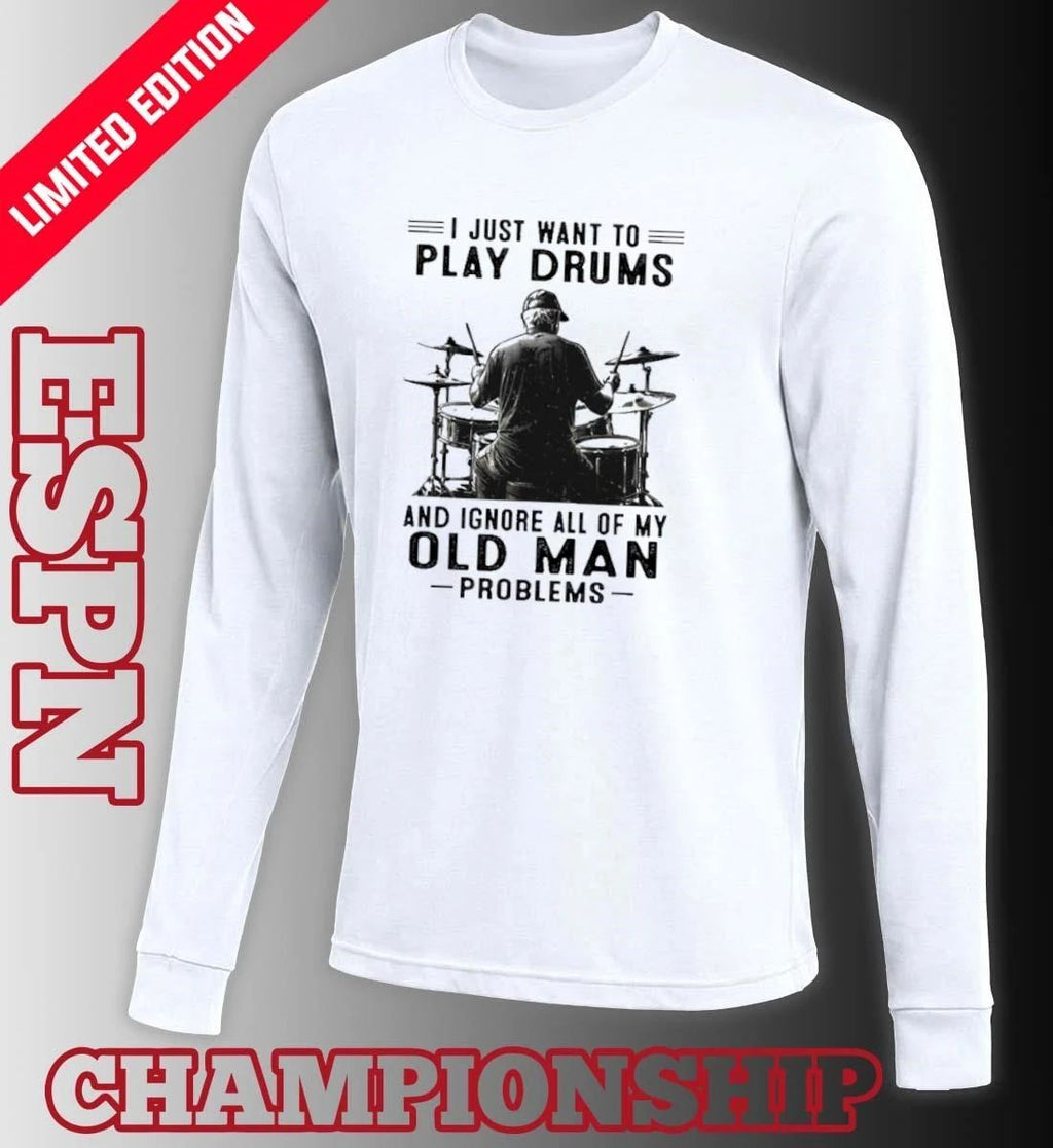 Grandpa I Just Want To Play Drums And Ignore All Off My Old Man Problems shirt