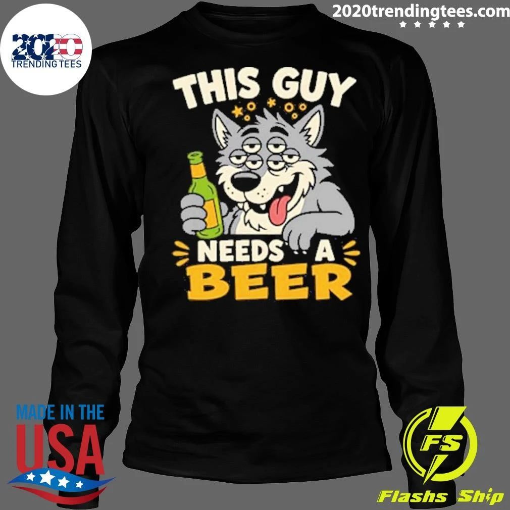 Tricou This Guy Need A Beer Shirt