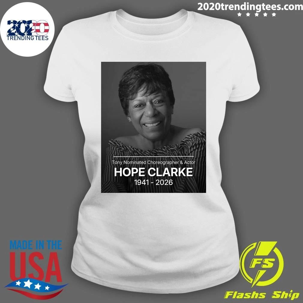 Tony Nominated Choreographer and Actor Hope Clarke 1941-2026 Shirt