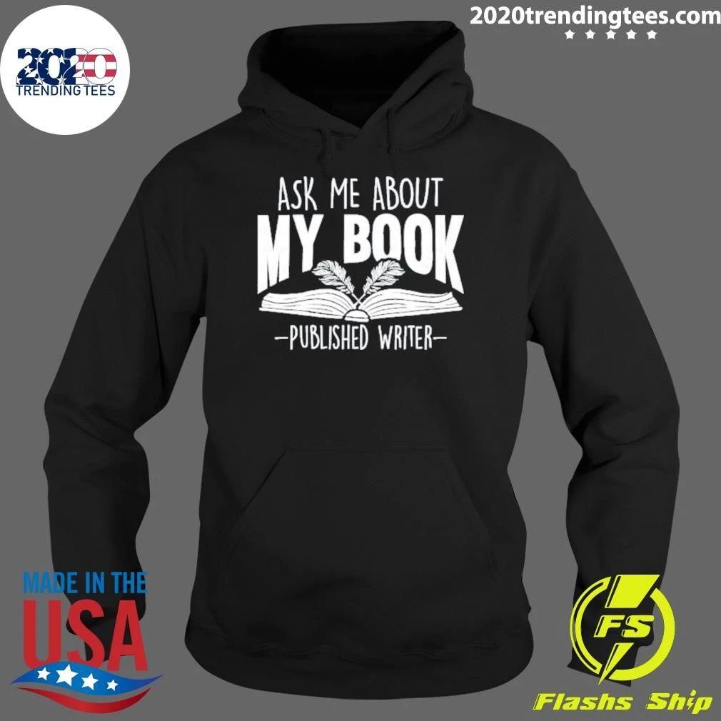 Ask Me About My Book Published Writer Tee Shirt