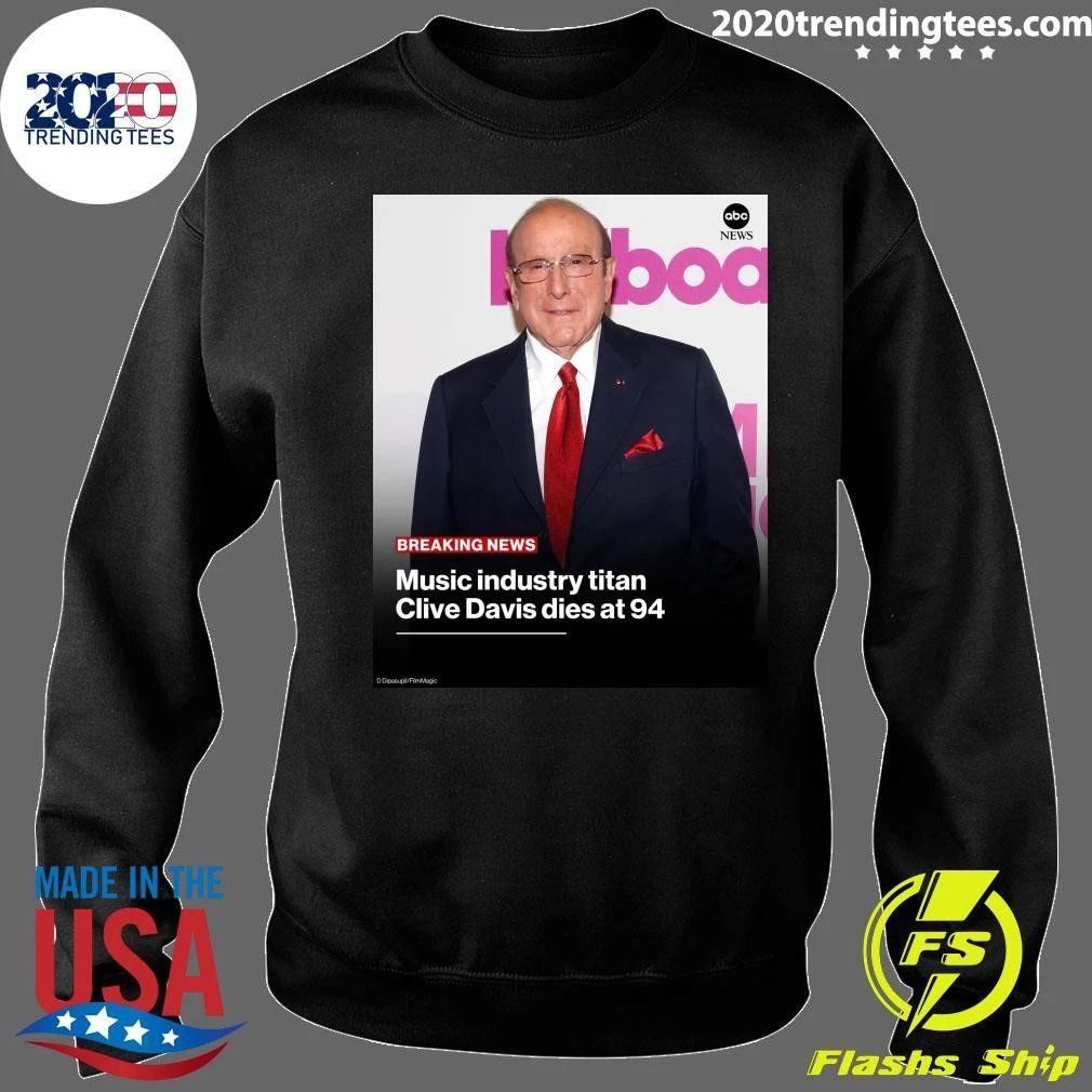 Music Industry Titan Clive Davis Dies At 94 Shirt