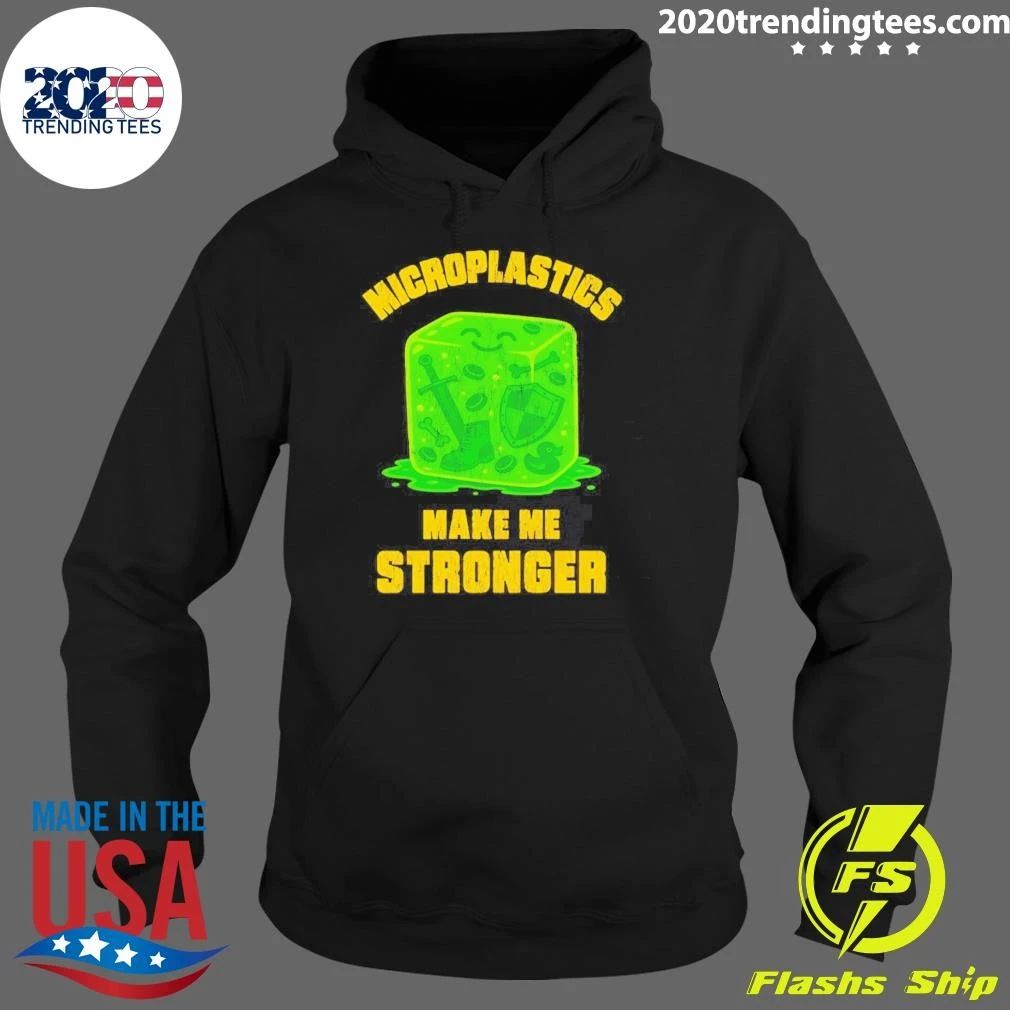 Microplastics Make Me Stronger Gelatinous Shirt