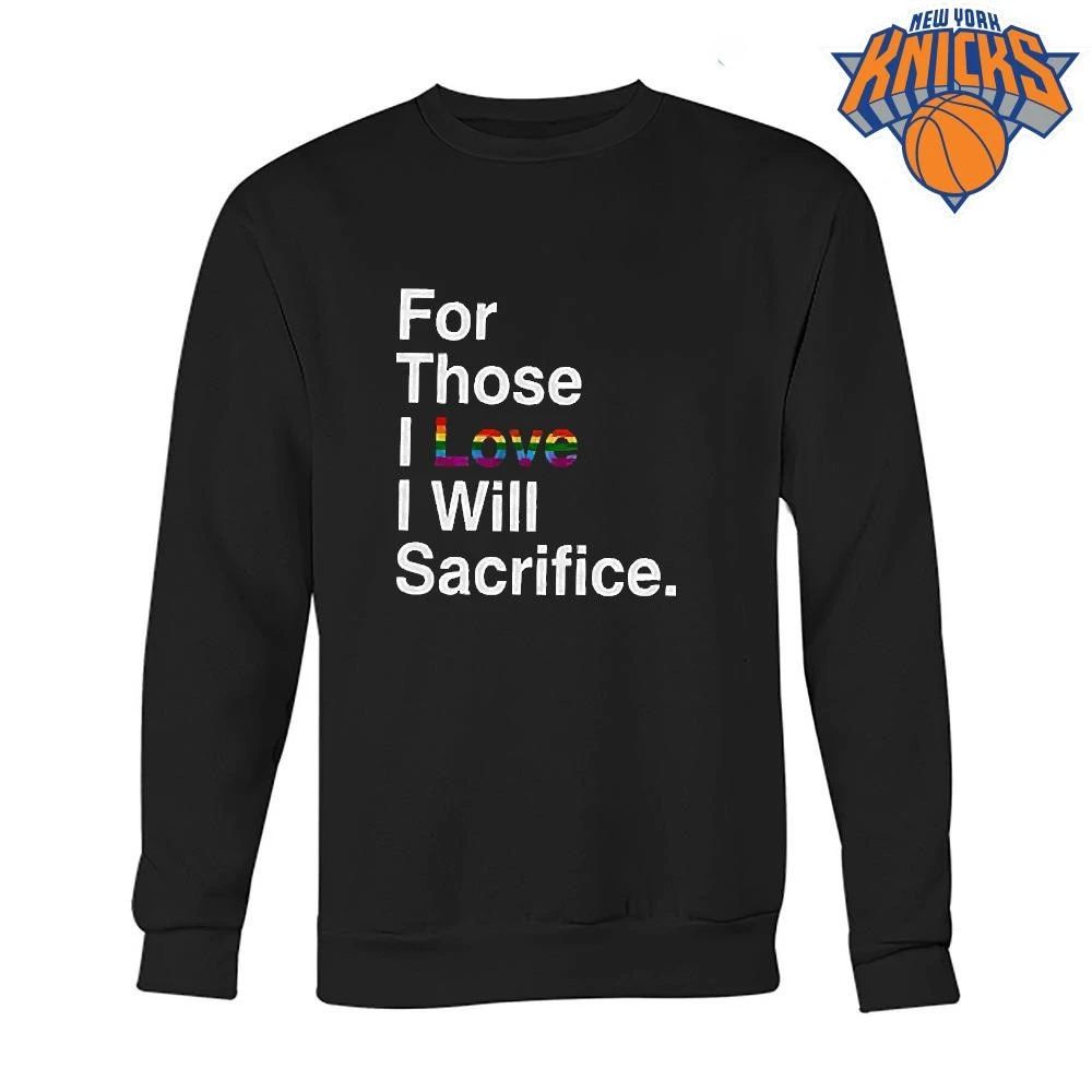 For Those I Love I Will Sacrifice Rainbow Typography Black Shirt