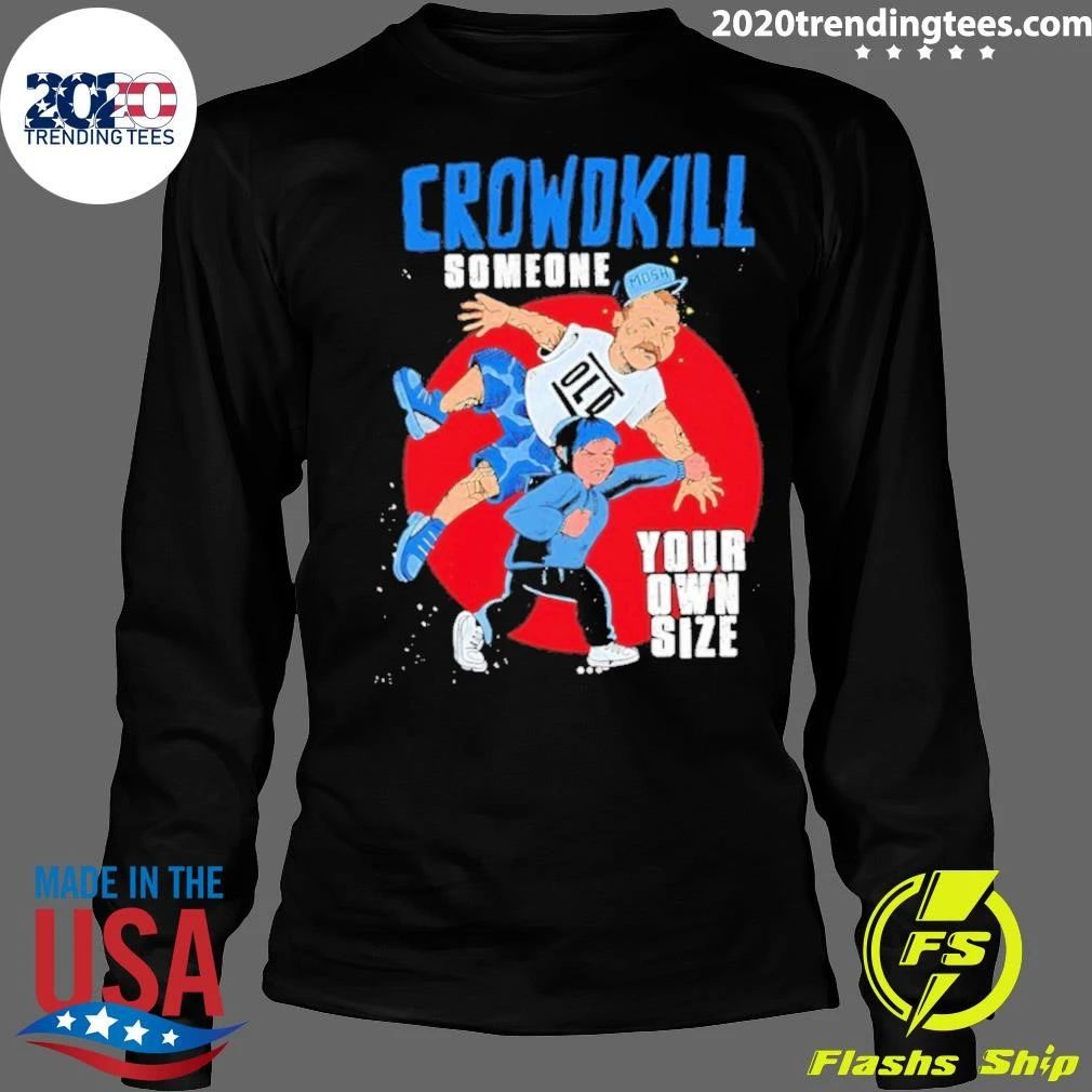 Crowdkill Someone Your Own Size Hardcore Shirt
