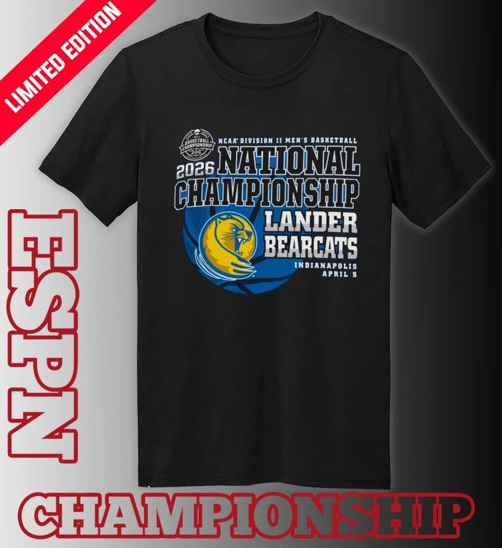 Lander Bearcats 2026 NCAA DII Men’s Basketball National Championship Bound T-Shirt