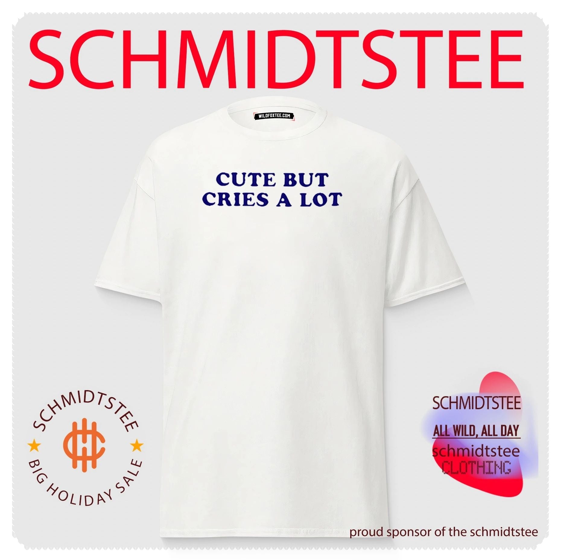 Cute but Cries a Lot funny quote emotional shirt
