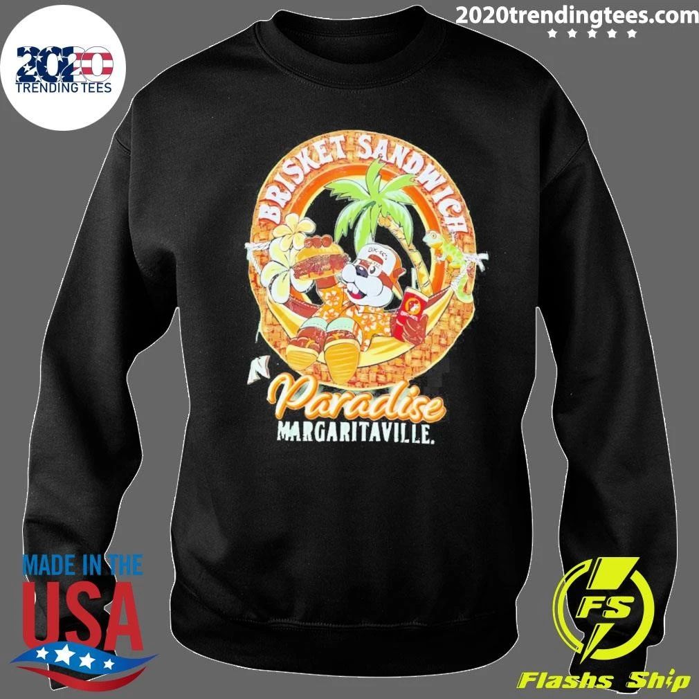 Brisket Sandwich In Paradise Margaritavilla Buc-ee’s Shirt
