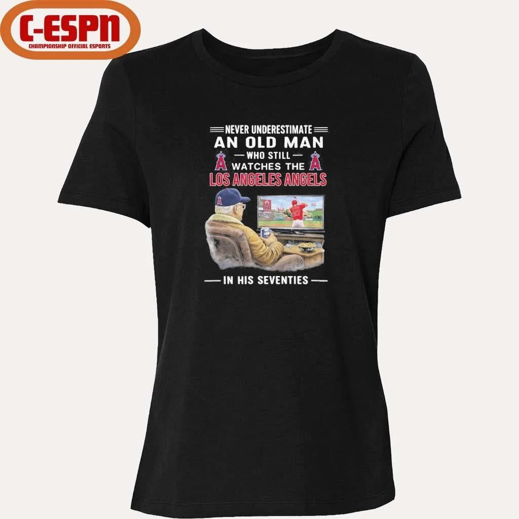 Never Underestimate An Old Man Who Still Watches The Los Angeles Angels In His Seventies Shirt