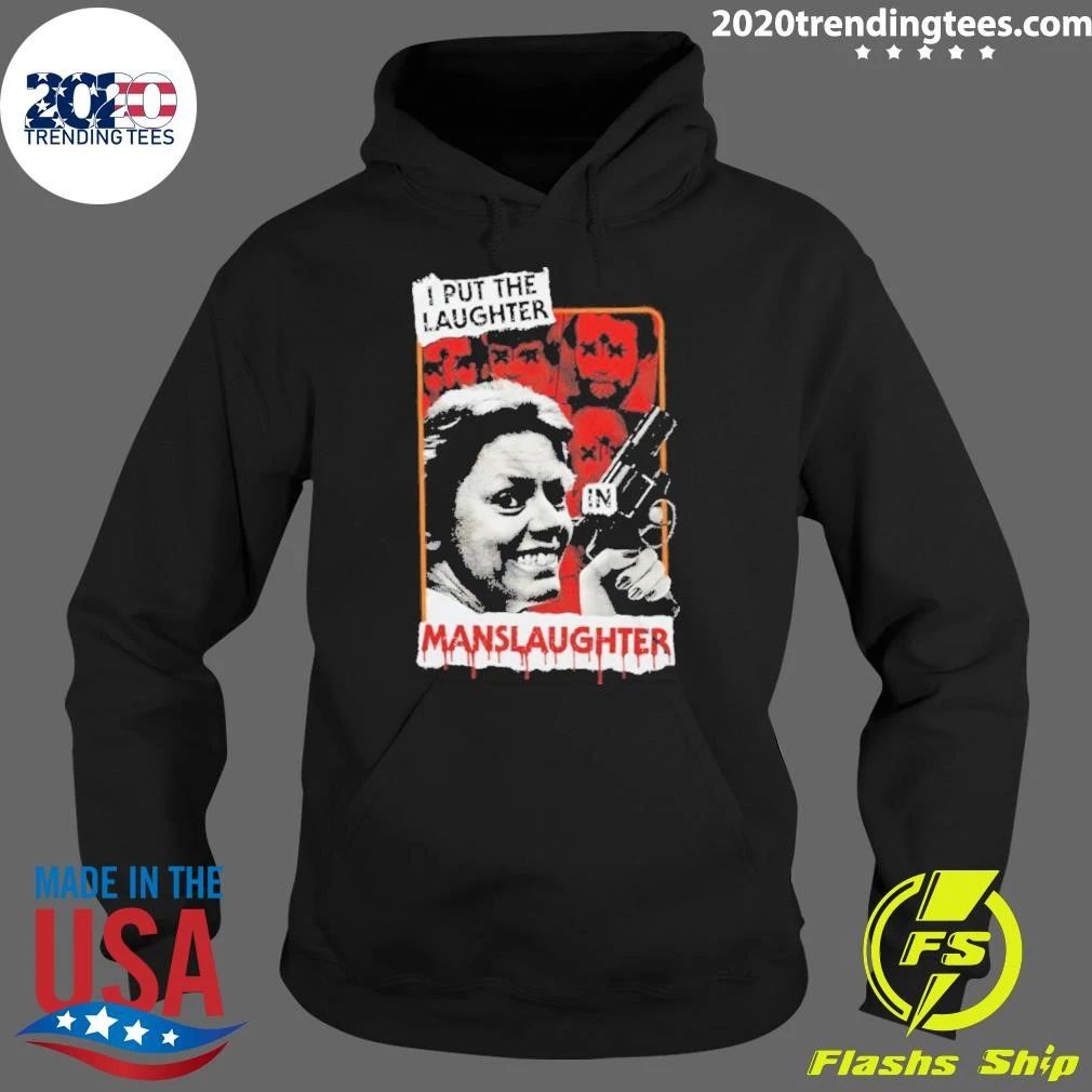 Aileen Wuornos Laughter In Manslaughter Shirt