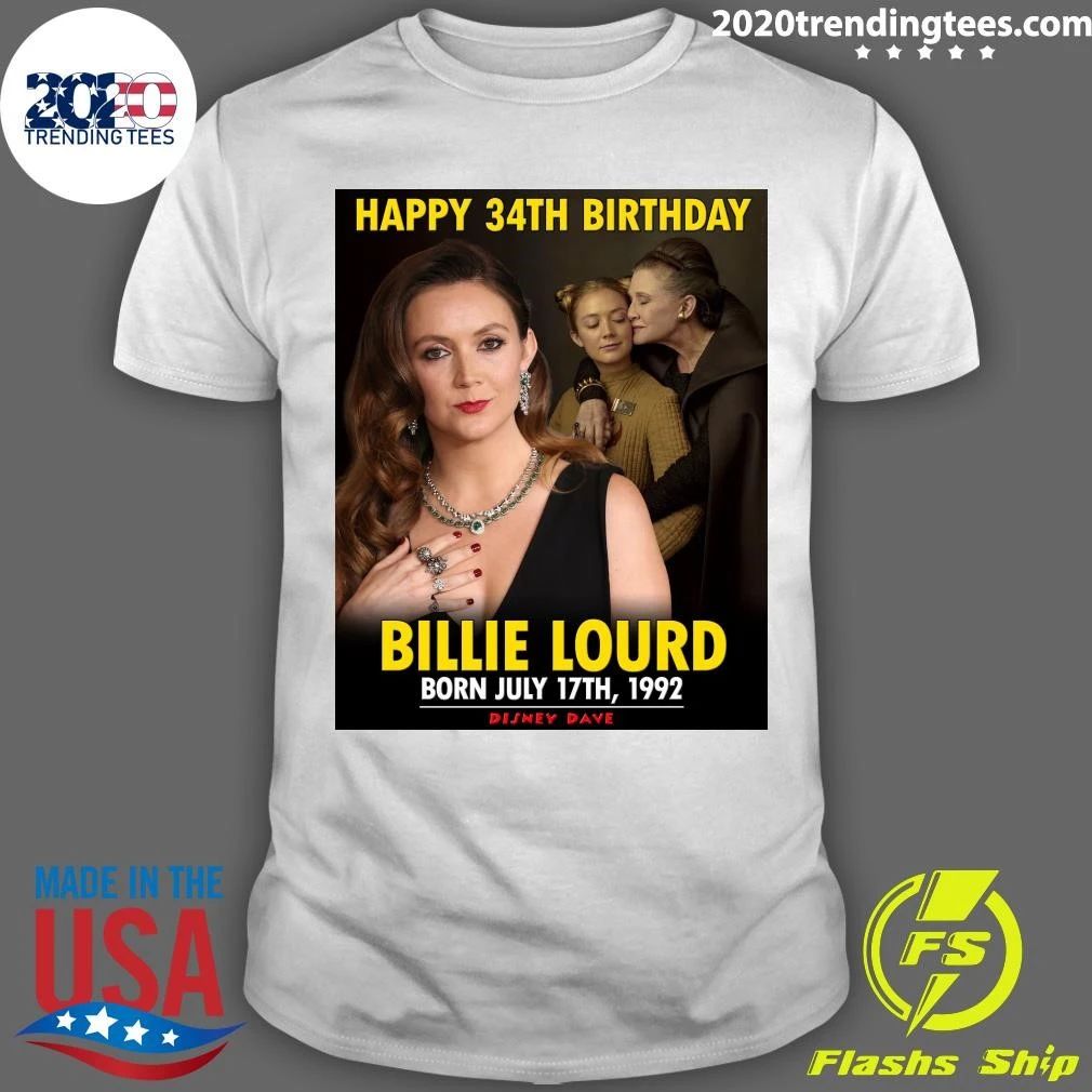 Happy 34th Birthday, Billie Lourd Shirt