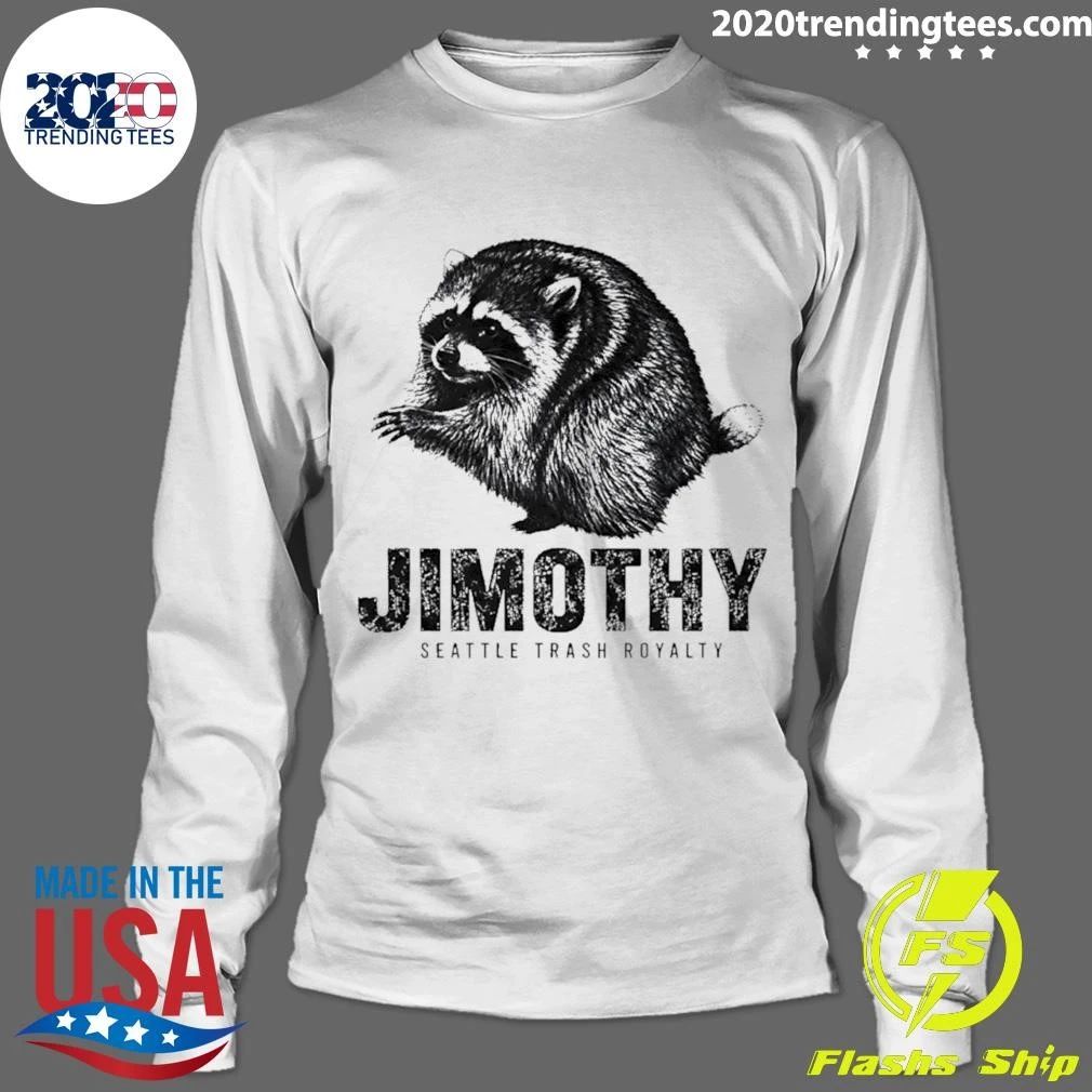 Jimothy Seattle Trash Royalty Raccoon shirt