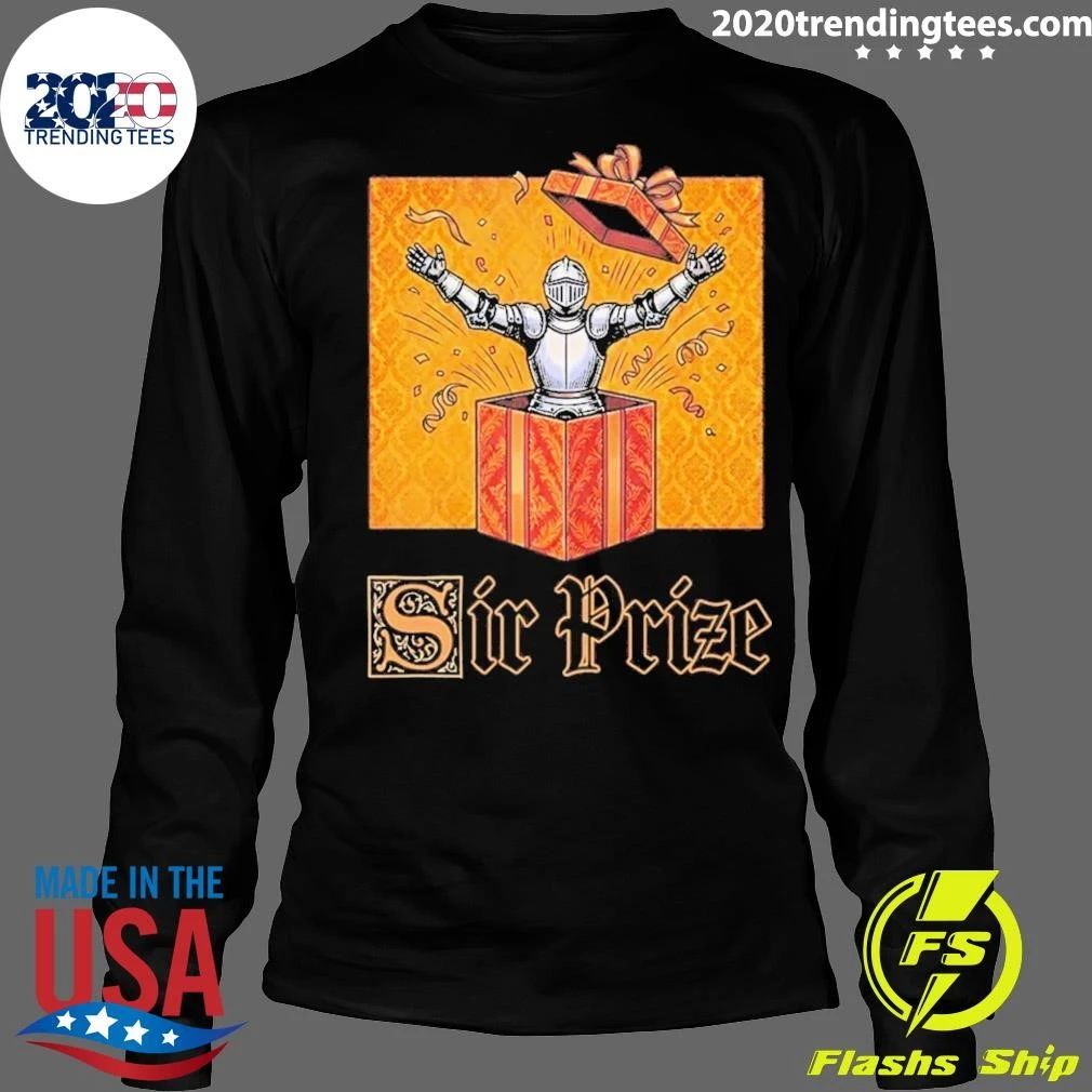 Sir Prize Medieval Knights Humor 2026 Shirt