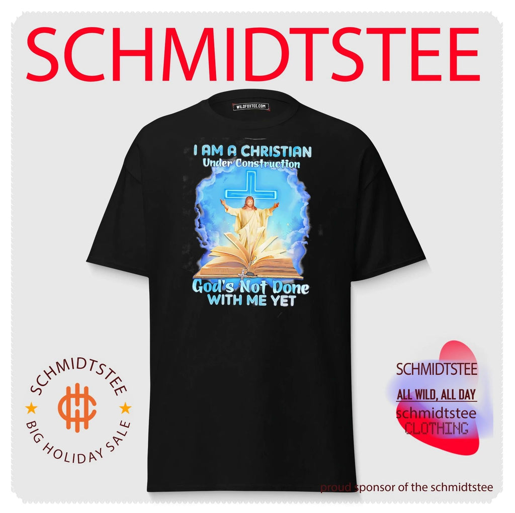 I am a Christian under construction God’s not done with me yet shirt