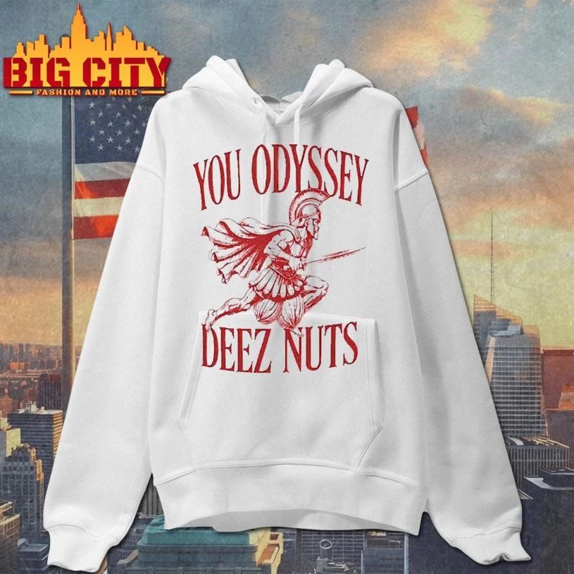 You Odyssey Deez Nuts Meme Shirt