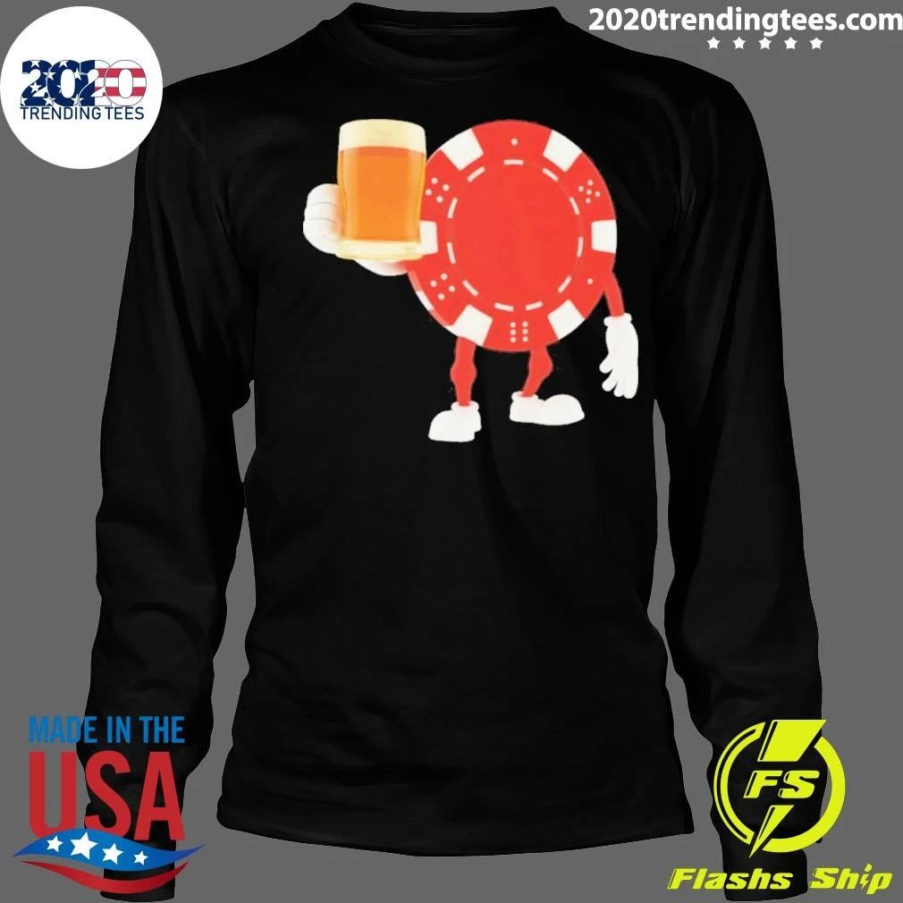 Drinkin’ And Gamblin’ Shirt