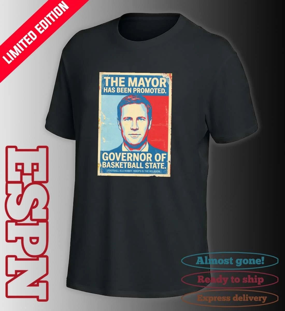 The Mayor has been promoted Governor of basketball state Nebraska Cornhuskers shirt