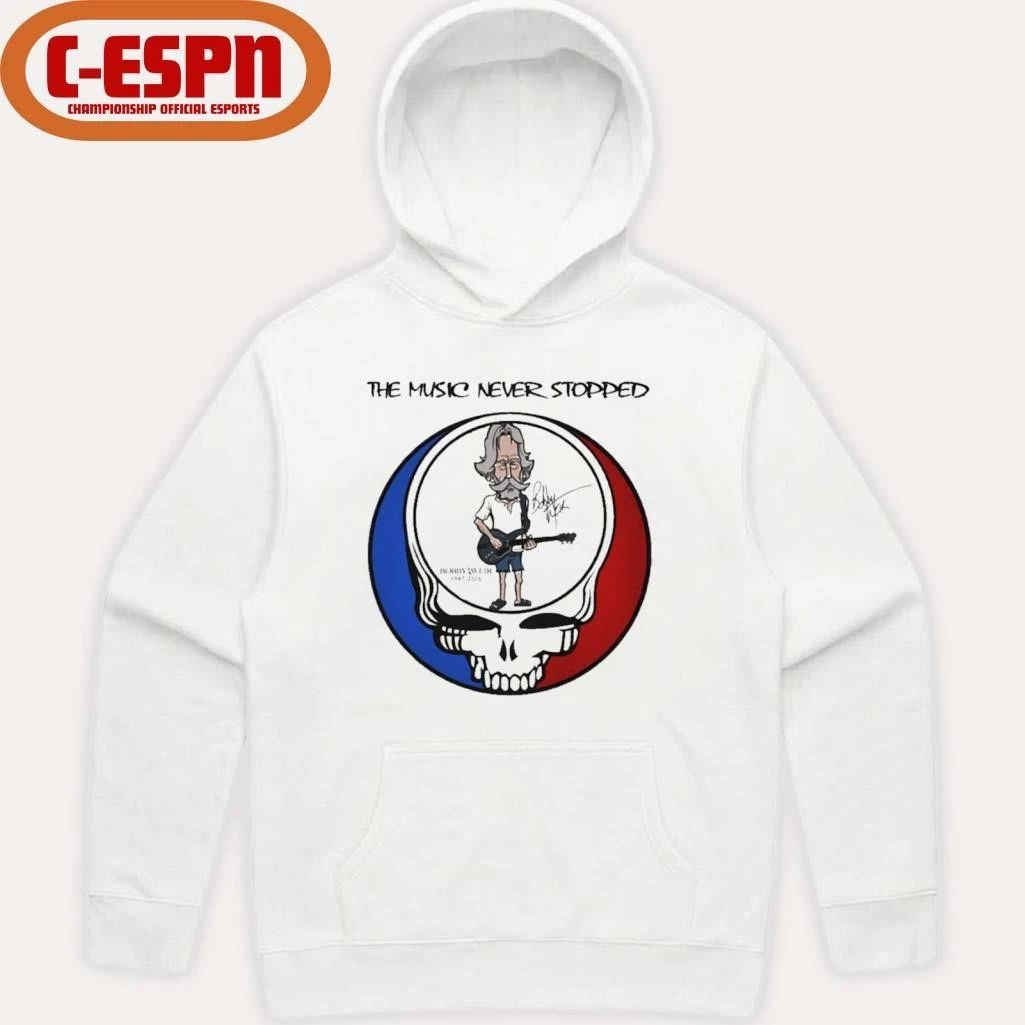 The Music Never Stopped Bobby Weir Grateful Dead Shirt