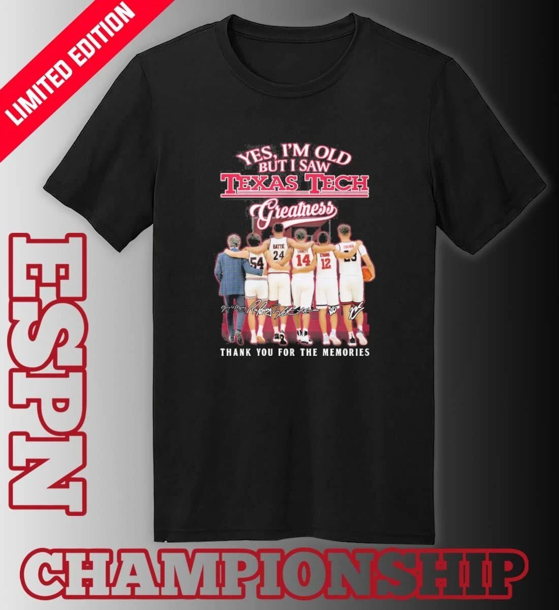 Yes, I’m Old But I Saw Texas Tech Basketball Greatness T-shirt