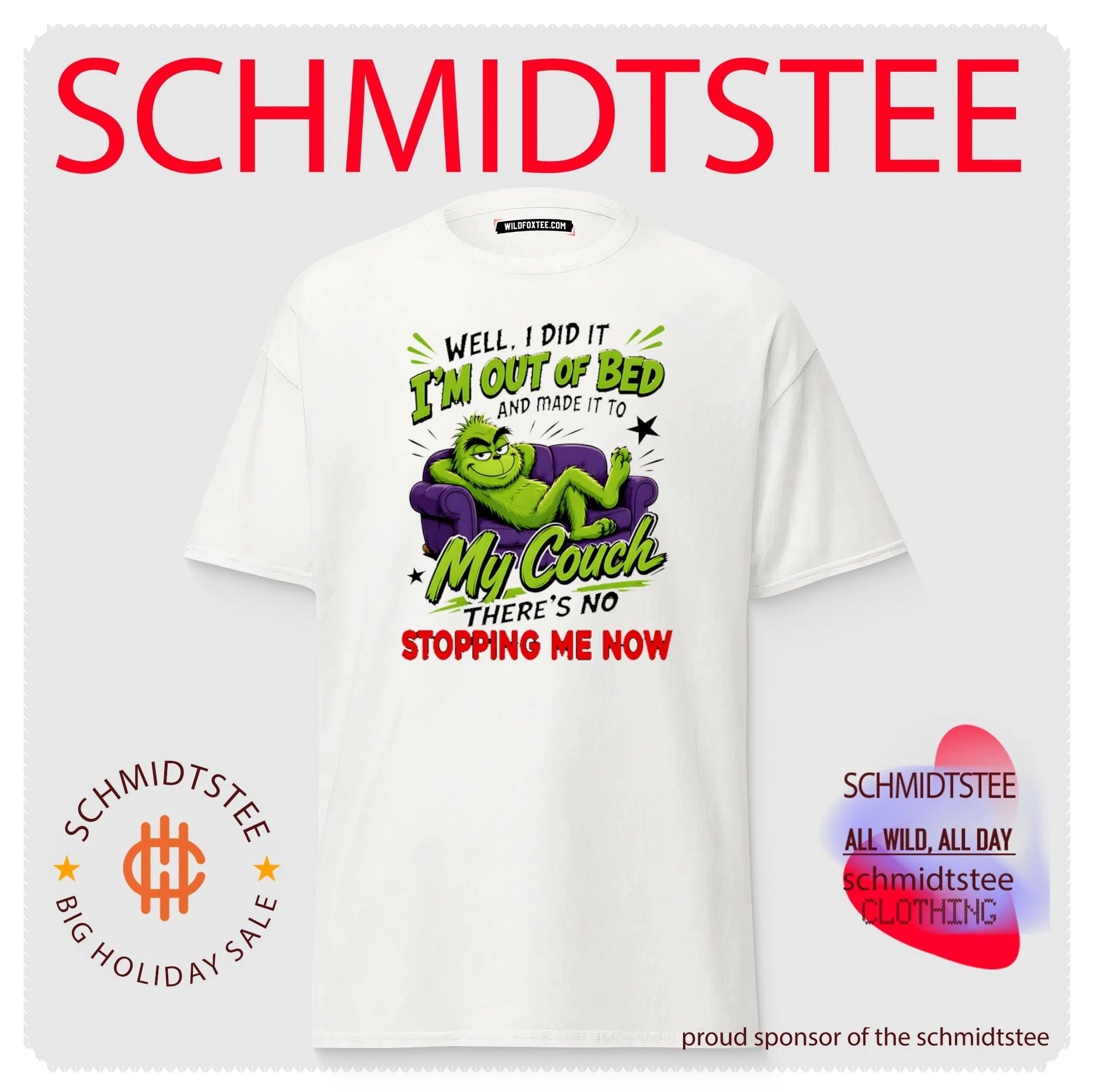 The Grinch Well I Did It I Am Out of Bed and Made It to My Couch shirt