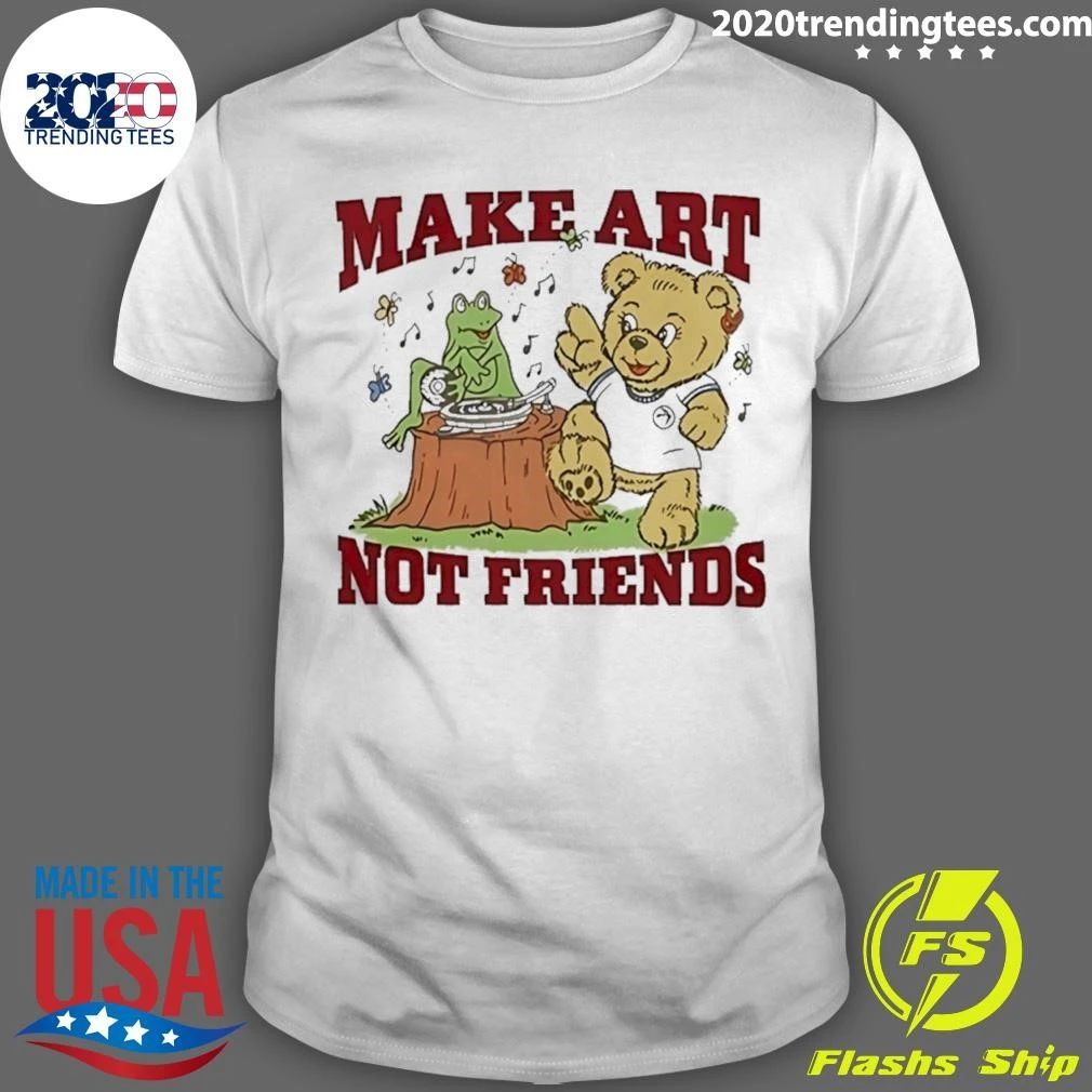 Teddy Bear And Frog Make Art Not Friends T-Shirt