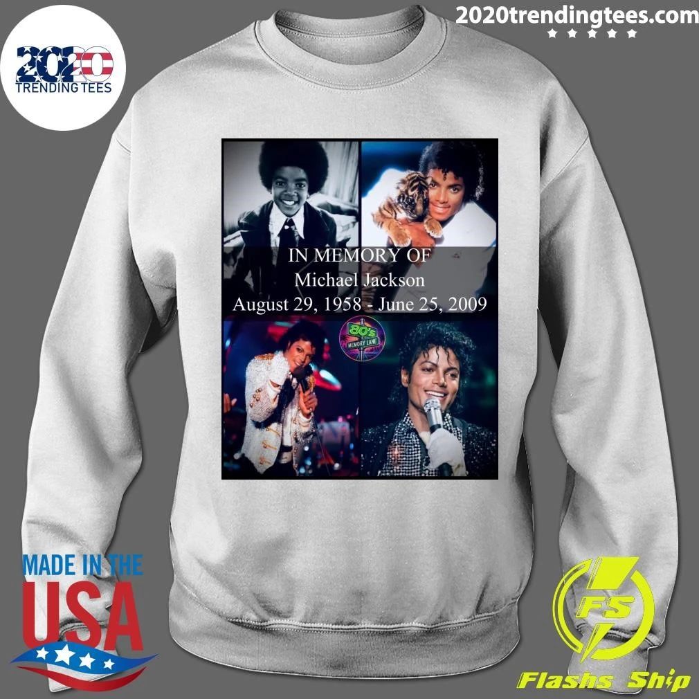 In Memory Of Michael Jackson August 1958 – June 2009 Shirt