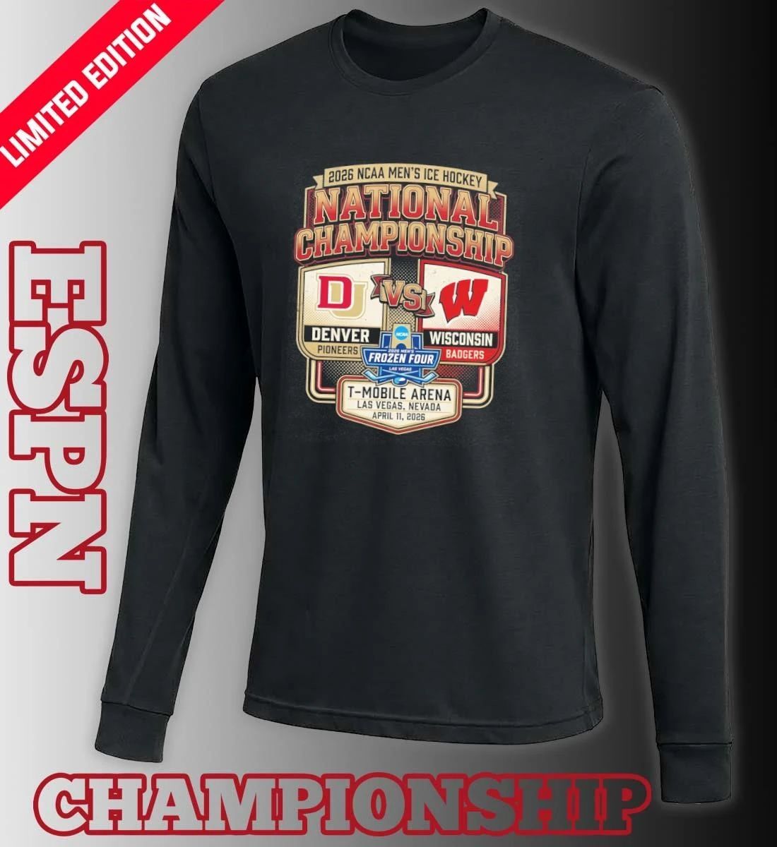 2026 NCAA Men’s Ice Hockey National Championship Denver Pioneers Vs Wisconsin Badgers T-Shirt