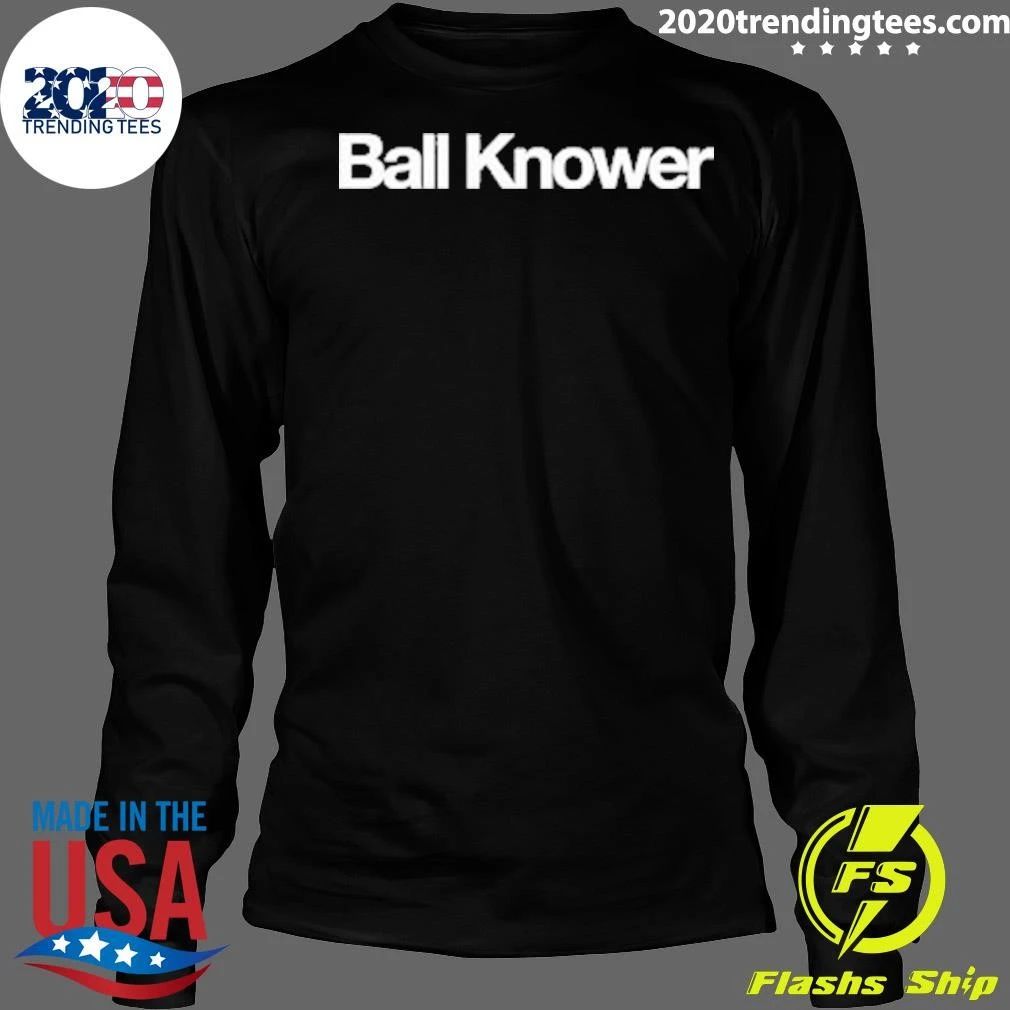 Ball Knower Tee Shirt