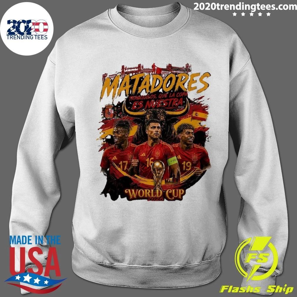 Matadores Spain Soccer World Cup 2026 Fan Tee Shirt