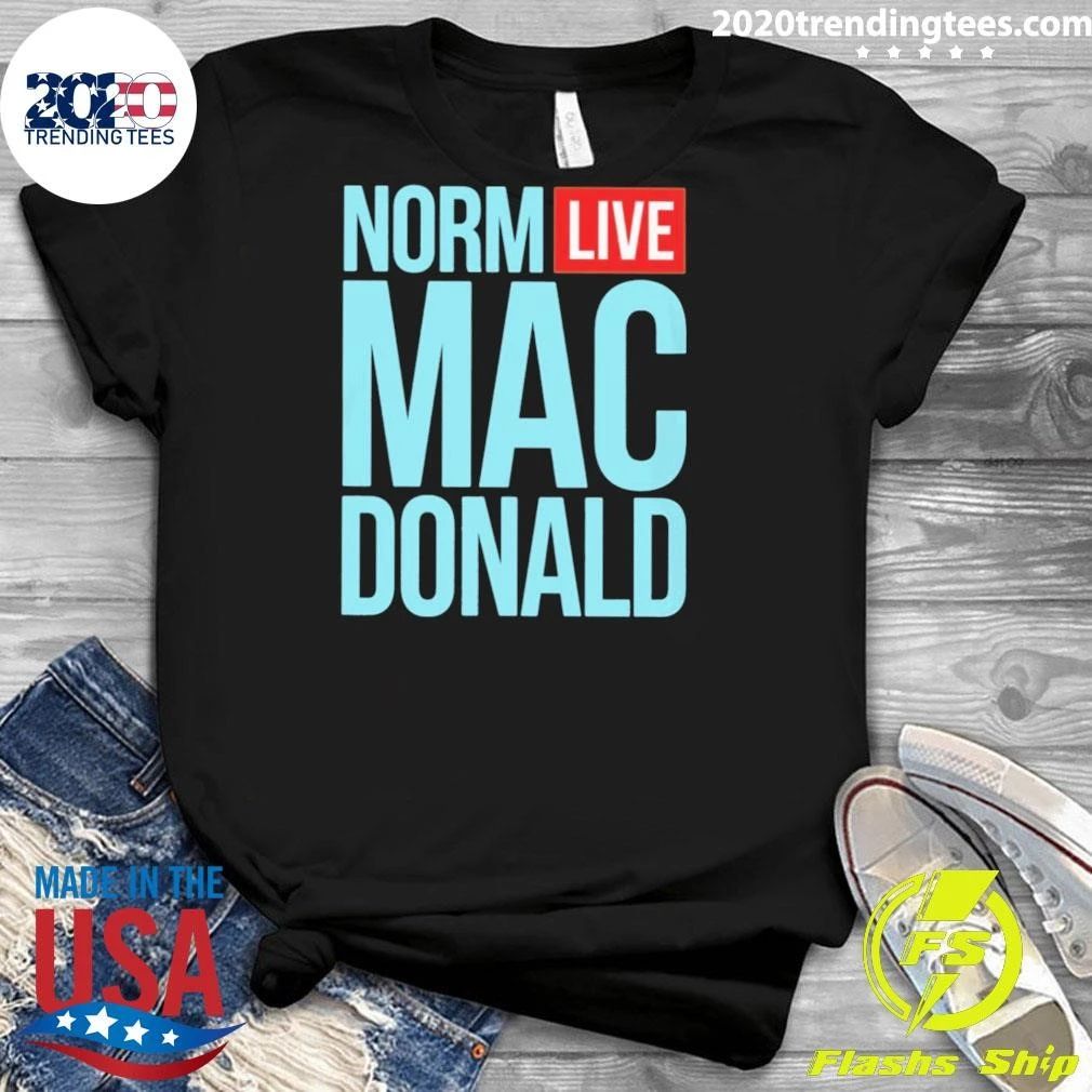 Norm Live Macdonald Patchez111 Norm Live Macdonald Shirt