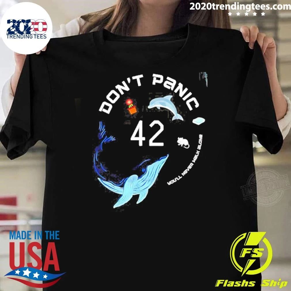 Don’t Panic 42 You’ll Never Walk Alone Shirt