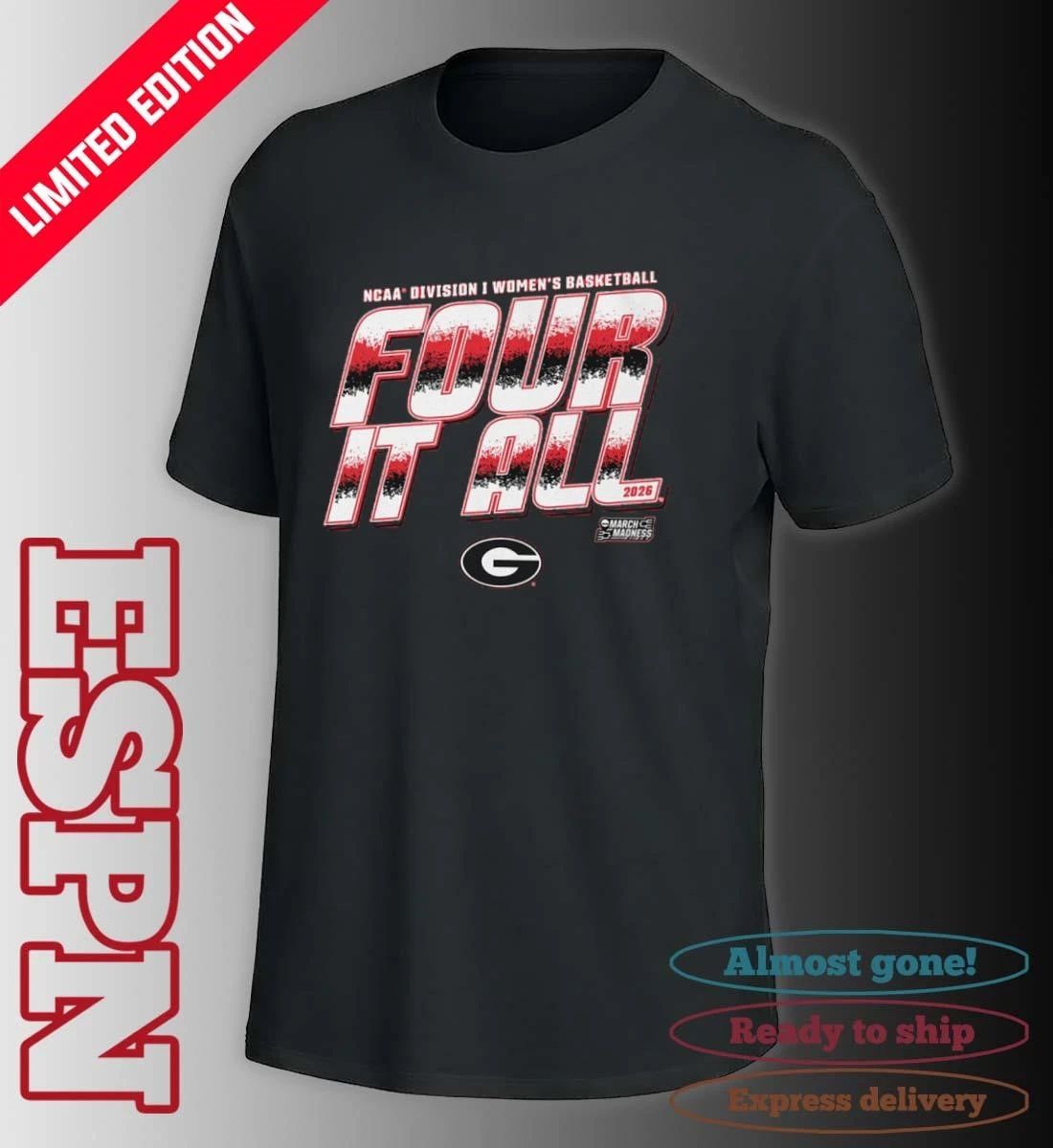 Georgia Women’s Basketball Four It All 2026 March Madness Shirt